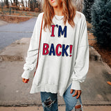 Anokhinaliza I'M BACK Slit Round Neck Long Sleeve Sweatshirt